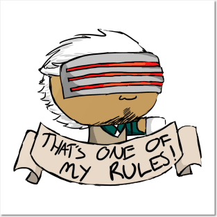 That's One of My Rules Posters and Art